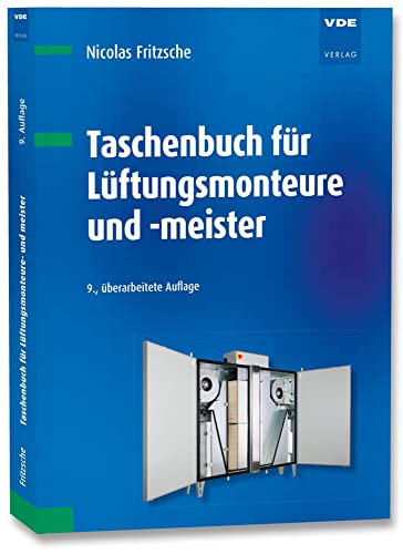 Taschenbuch für Lüftungsmonteure und -meister Taschenbuch für Lüftungsmonteure und -meister von VDE-Verlag
