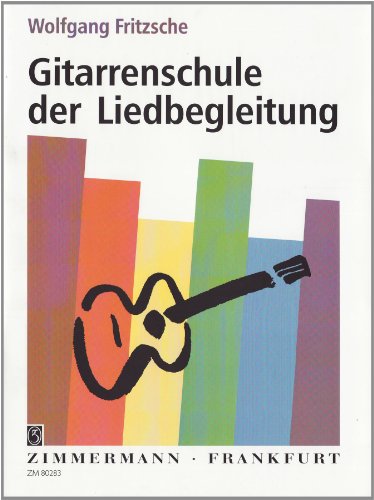 Gitarrenschule der Liedbegleitung: Gitarre.
