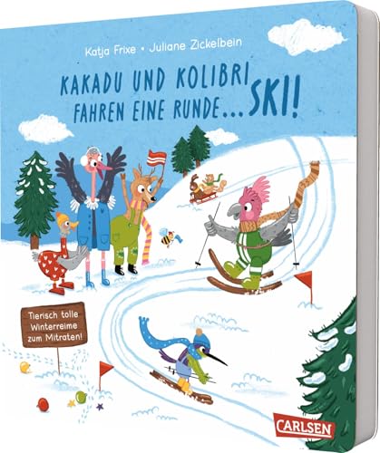 Kakadu und Kolibri fahren eine Runde ... Ski!: Lustiges Winter-Reimebuch ab 2 Jahren zum Mitraten und Mitmachen Kakadu und Kolibri fahren eine Runde ... Ski!: Lustiges Winter-Reimebuch ab 2 Jahren zum Mitraten und Mitmachen von Carlsen