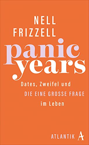 Panic Years: Dates, Zweifel und die eine große Frage im Leben