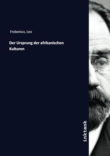 Der Ursprung der afrikanischen Kulturen