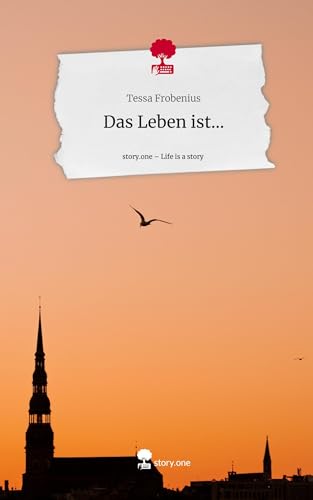 Das Leben ist.... Life is a Story - story.one von story.one publishing