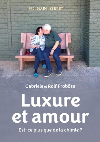 Luxure et amour: Est-ce plus que de la chimie? von BoD – Books on Demand – Frankreich