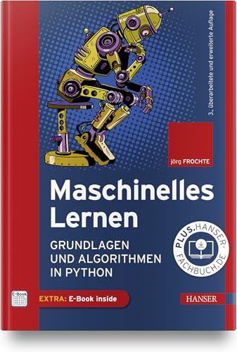 Maschinelles Lernen: Grundlagen und Algorithmen in Python von HANSER FACHBUCHVERLAG