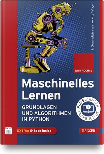 Maschinelles Lernen: Grundlagen und Algorithmen in Python von Hanser Fachbuchverlag