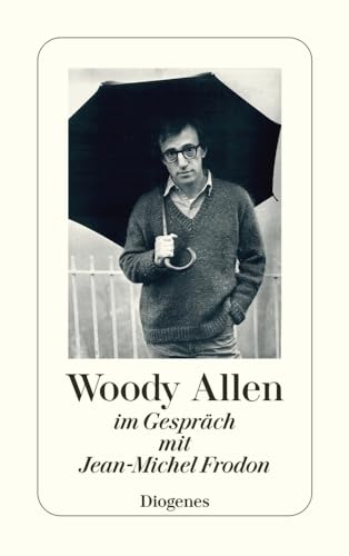 Woody Allen: im Gespräch mit Jean-Michel Frodon (detebe)