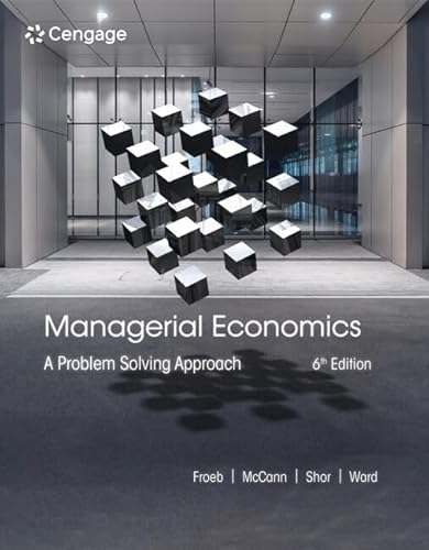 Managerial Economics: A Problem Solving Approach
