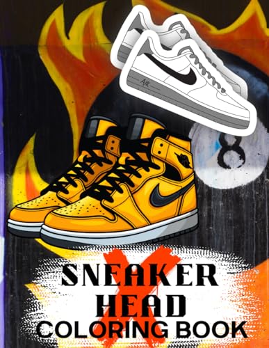 Cool Kicks: Sneakers Coloring Book for the Ultimate Sneakerhead Sneaker Design Coloring Pages von Independently published
