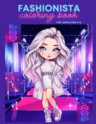 Fashion Coloring Book For Girls Ages 8-12 With Inspirational Quotes Girl Power Self Empowerment Fashion and Beauty Coloring Pages for Girls, Kids, Teens and Women von Independently published