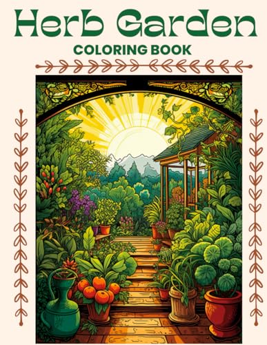 Herb Garden Coloring Book for Adults Medicinal Plants Enchanting Herb Gardens Coloring Pages Medicinal Herb Haven Coloring Pages for Herb Garden Enthusiasts von Independently published