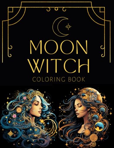 Lunar Enchantment: Moon Witch Coloring Book for Adults Fantasy Witch Lunar Witch Coloring Pages von Independently published
