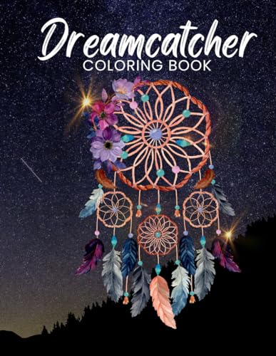 Mystical Dream Catcher Coloring Book Dreamcatcher Magical Coloring Pages for Adults Featuring Animals and Beautiful Women von Independently published