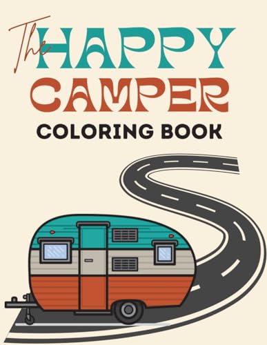 On the Road Again: An RV Road Trip Coloring Book Adventure Happy Camper Coloring Pages von Independently published