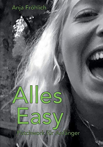 Alles Easy: Patchwork für Anfänger