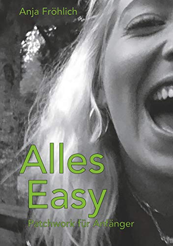 Alles Easy: Patchwork für Anfänger