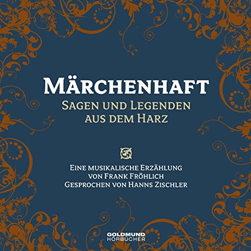 Märchenhaft - Sagen & Legenden aus dem Harz: Musik von Frank Fröhlich