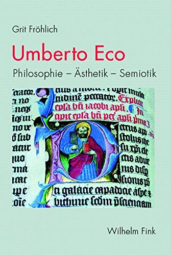 Umberto Eco: Philosophie - Ästhetik - Semiotik von Brill | Fink