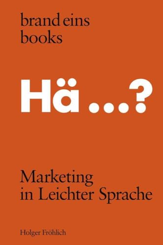 Marketing in Leichter Sprache: brand eins books von brand eins books