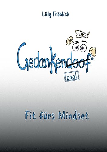 Gedankendoof: Fit fürs Mindset (Reihe der doofen Bücher) von Books on Demand