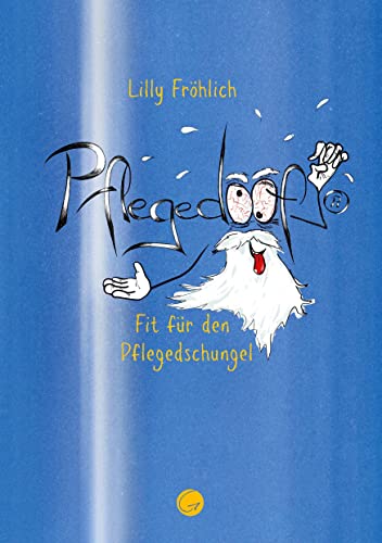 Pflegedoof®: Fit für den Pflegedschungel