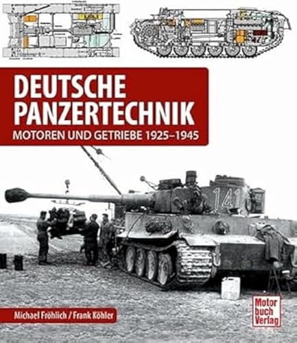 Deutsche Panzertechnik: Motoren und Getriebe 1925-1945 von Motorbuch Verlag