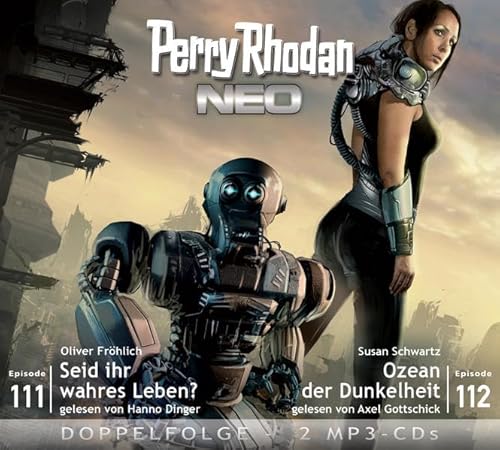 Perry Rhodan NEO MP3 Doppel-CD Folgen 111 + 112: Seid ihr wahres Leben / Ozean der Dunkelheit