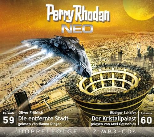 Perry Rhodan NEO MP3 Doppel-CD Folgen 59 + 60: Die entfernte Stadt; Der Kristallpalast