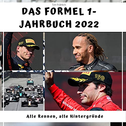 Das Formel 1 - Jahrbuch 2022: Alle Rennen, alle Hintergründe