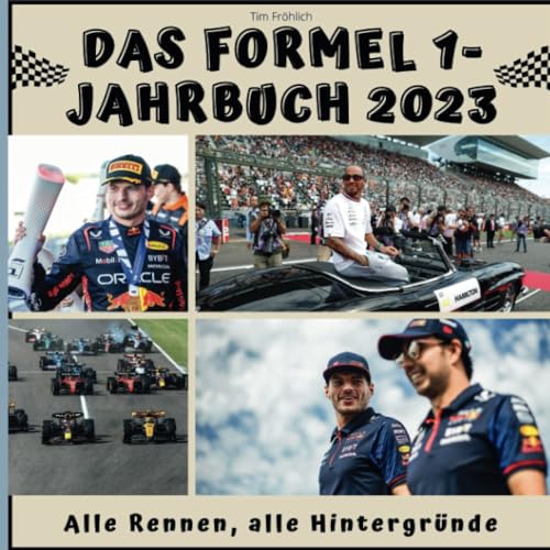Das Formel 1-Jahrbuch 2023: Alle Rennen, alle Hintergründe von 27 Amigos