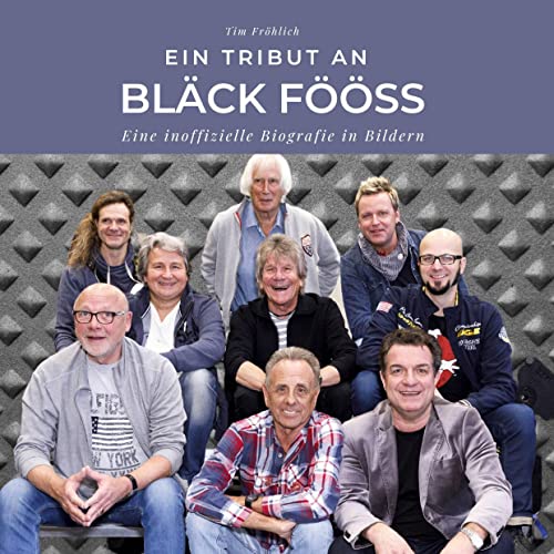 Ein Tribut an Bläck Fööss: Ein Tribut an Bläck Fööss Ein Tribut an Bläck Fööss: Ein Tribut an Bläck Fööss