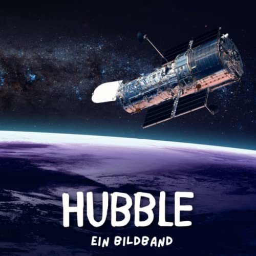 Hubble: Ein Bildband von 27amigos