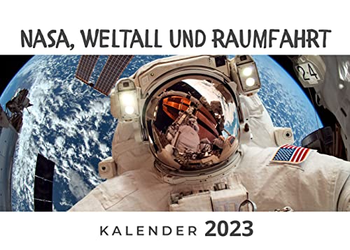 Nasa, Weltall und Raumfahrt: Kalender 2023