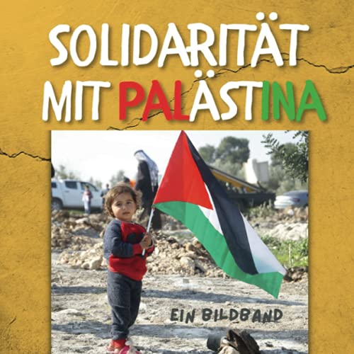 Solidarität mit Palästina: Ein Bildband