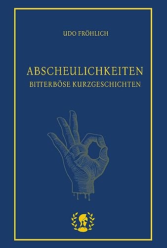 Abscheulichkeiten: Bitterböse Kurzgeschichten von Brot & Spiele Verlag