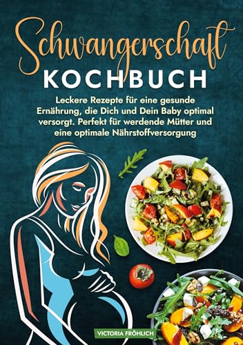 Schwangerschaft Kochbuch: Leckere Rezepte für eine gesunde Ernährung, die Dich und Dein Baby optimal versorgt. Perfekt für werdende Mütter und eine optimale Nährstoffversorgung Schwangerschaft Kochbuch: Leckere Rezepte für eine gesunde Ernährung, die Dich und Dein Baby optimal versorgt. Perfekt für werdende Mütter und eine optimale Nährstoffversorgung von tolino media