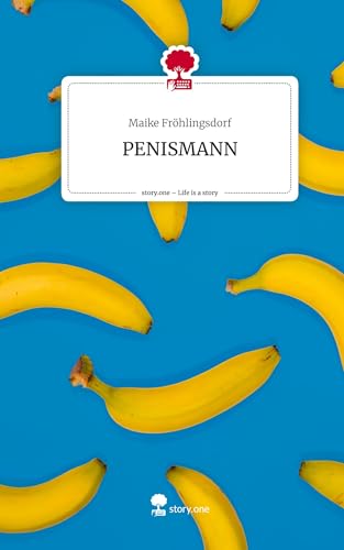 PENISMANN. Life is a Story - story.one von story.one publishing