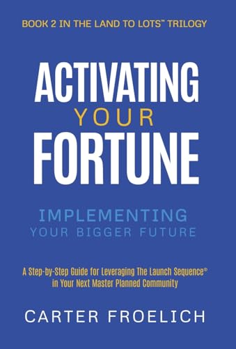 Activating Your Fortune: Implementing Your Bigger Future Activating Your Fortune: Implementing Your Bigger Future von Ethos Collective