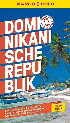 MARCO POLO Reiseführer Dominikanische Republik: Reisen mit Insider-Tipps. Inklusive kostenloser Touren-App