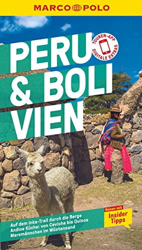MARCO POLO Reiseführer Peru & Bolivien: Reisen mit Insider-Tipps. Inklusive kostenloser Touren-App MARCO POLO Reiseführer Peru & Bolivien: Reisen mit Insider-Tipps. Inklusive kostenloser Touren-App