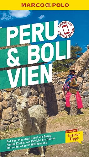 MARCO POLO Reiseführer Peru & Bolivien: Reisen mit Insider-Tipps. Inklusive kostenloser Touren-App von Mairdumont