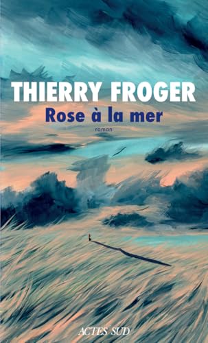 Rose à la mer von ACTES SUD