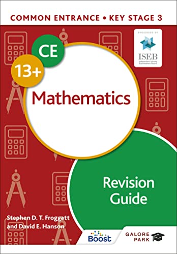 Common Entrance 13+ Mathematics Revision Guide Common Entrance 13+ Mathematics Revision Guide