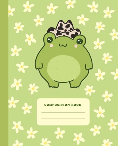 Composition Book: Cute Frog Cowboy Hat Daisy Flower | College Ruled Lined Notebook | Cottagecore Aesthetic Journal for School Composition Book: Cute Frog Cowboy Hat Daisy Flower | College Ruled Lined Notebook | Cottagecore Aesthetic Journal for School