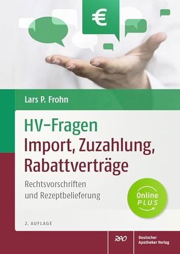 HV-Fragen: Import, Zuzahlung, Rabattverträge: Rechtsvorschriften und Rezeptbelieferung