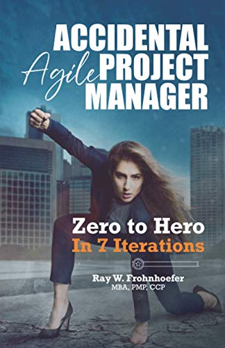 Accidental Agile Project Manager: Zero to Hero in 7 Iterations (Accidental Project Manager) von Ppc Group, LLC