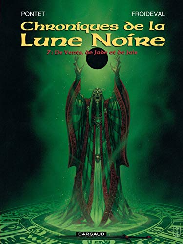 Les Chroniques de la Lune noire, tome 7 : De vents, de jade et de jais