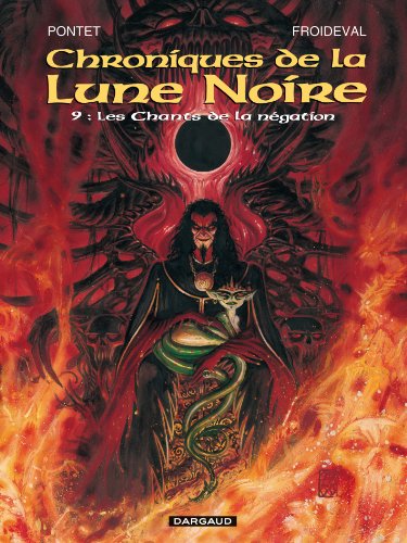 Les Chroniques de la Lune noire - Tome 9 - Les Chants de la négation von DARGAUD