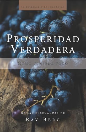 Prosperidad Verdadera: Cómo tenerlo todo von Kabbalah Centre International
