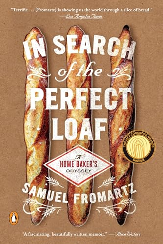 In Search of the Perfect Loaf: A Home Baker's Odyssey von Penguin Books