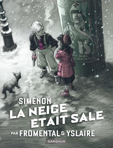 Collection Simenon, les romans durs - La Neige était sale: Tome 1, La neige était sale Collection Simenon, les romans durs - La Neige était sale: Tome 1, La neige était sale